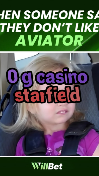 0 g casino starfield-azartmaniacasino.igamblingorder.com
