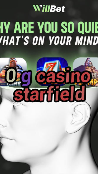 0 g casino starfield-azartmaniacasino.igamblingorder.com